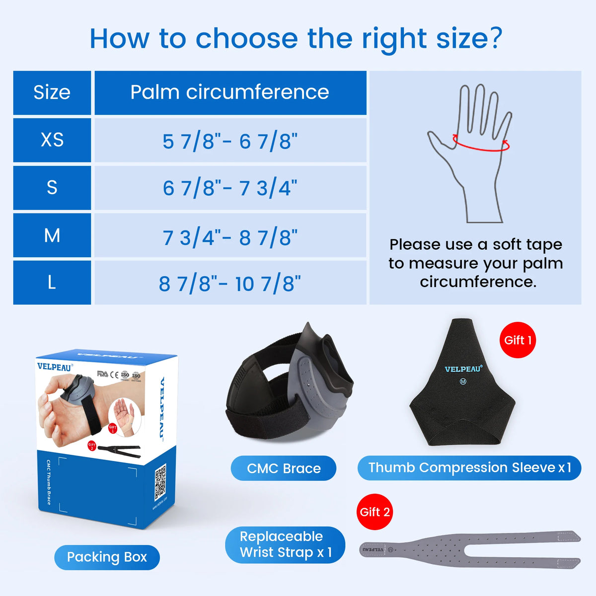 Un juego de mangas de compresión para el pulgar Velpeau y una pulsera desechable para medir la circunferencia de la palma.